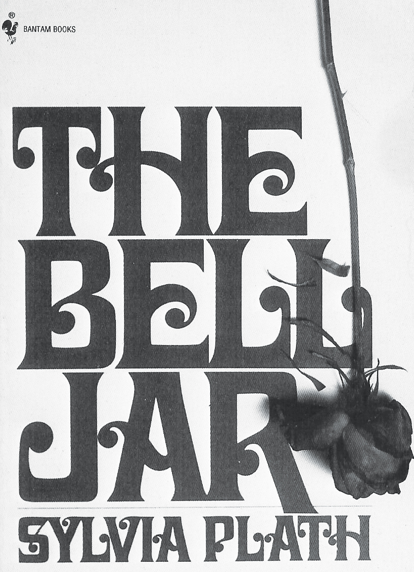 The Bell Jar by Sylvia Plath