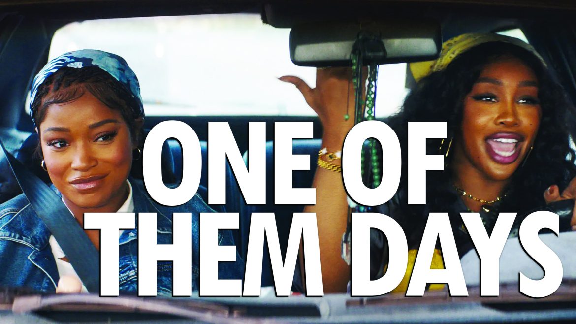 One of Them Days: A Review